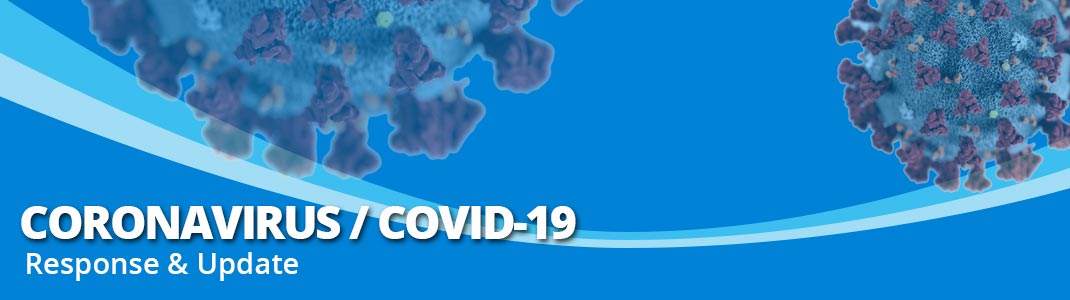 Covid 19 Reponse and Updates